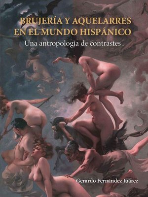 cover image of Brujería y aquelarres en el mundo hispánico